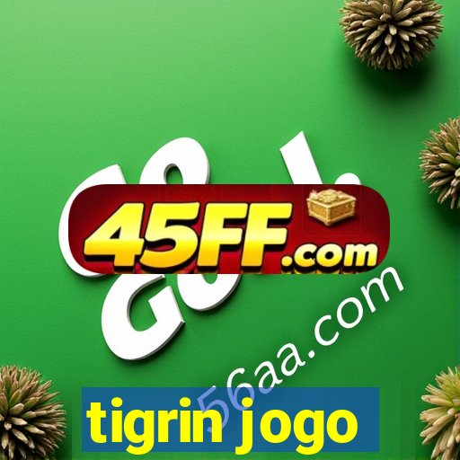 tigrin jogo